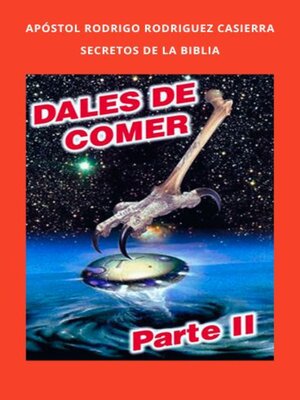 cover image of Secretos de la Biblia Dales de Comer Parte 2